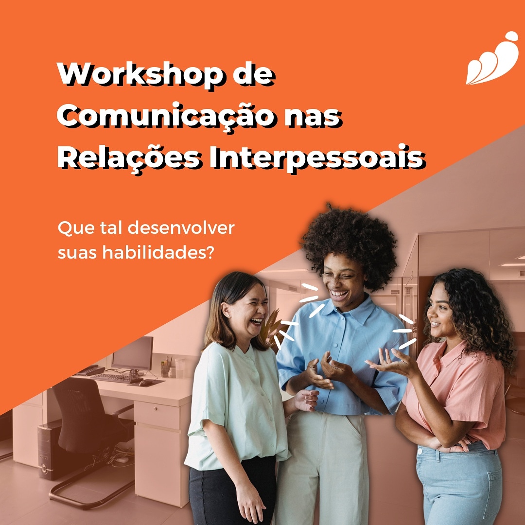 Workshop de comunicação nas relações interpessoais